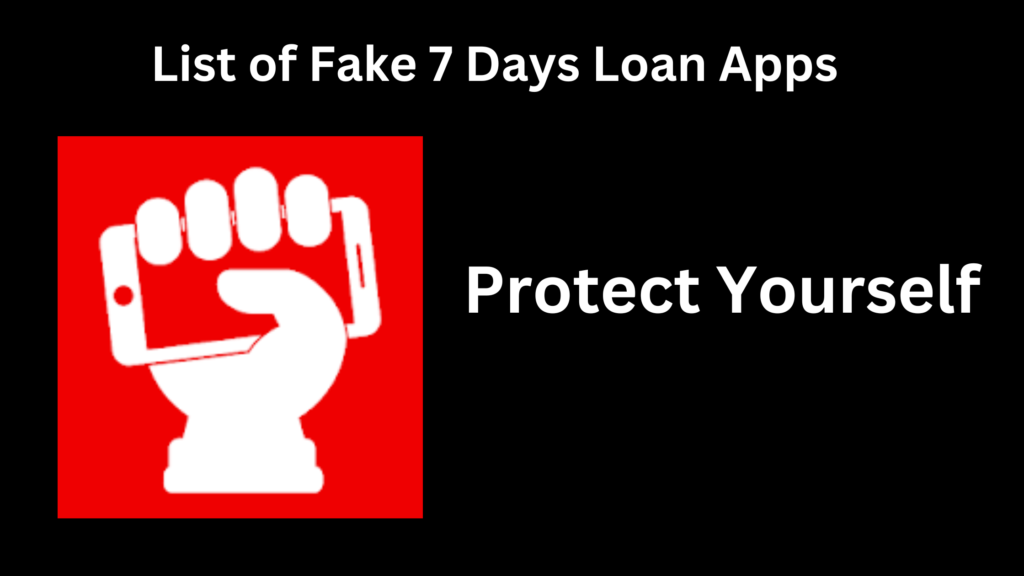 List of Fake 7 Days Loan Apps List Fake Loan App List